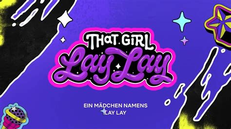 ein mädchen namens lay lay|Ein Mädchen namens Lay Lay 